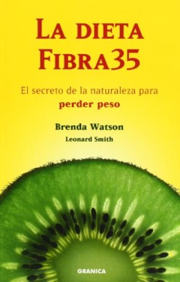 Dieta fibra 35, la – el secreto de la naturaleza para perder peso (Crecimiento Personal)
