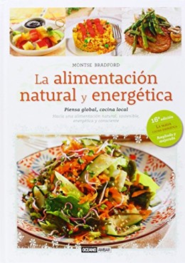 La Alimentación Natural Y Energética (Montse Bradford)