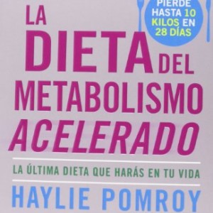 La Dieta Del Metabolismo Rápido (AUTOAYUDA SUPERACION)