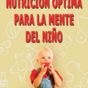 Nutrición óptima para la mente del niño: Descubra cómo la nutrición óptima de los jóvenes mejora su rendimiento intelectual
