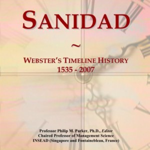 Sanidad: Webster’s Timeline History, 1535 – 2007