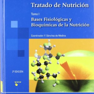 Tratado de Nutrición: Bases Fisiológicas y bioquímicas de la nutrición: 4